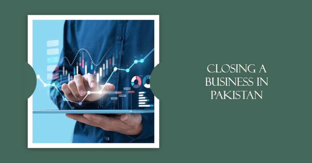 How to close a registered business in Pakistan
