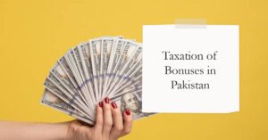 Read more about the article Taxation of Bonuses and Perks in Pakistan