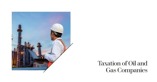 You are currently viewing Taxation of Oil and Gas Companies in Pakistan