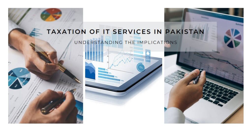 Taxation of IT Services in Pakistan