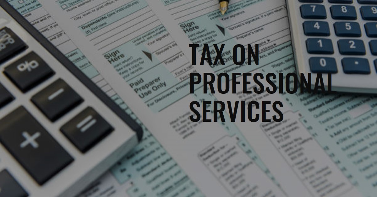 You are currently viewing Taxation of Professional Services in Pakistan