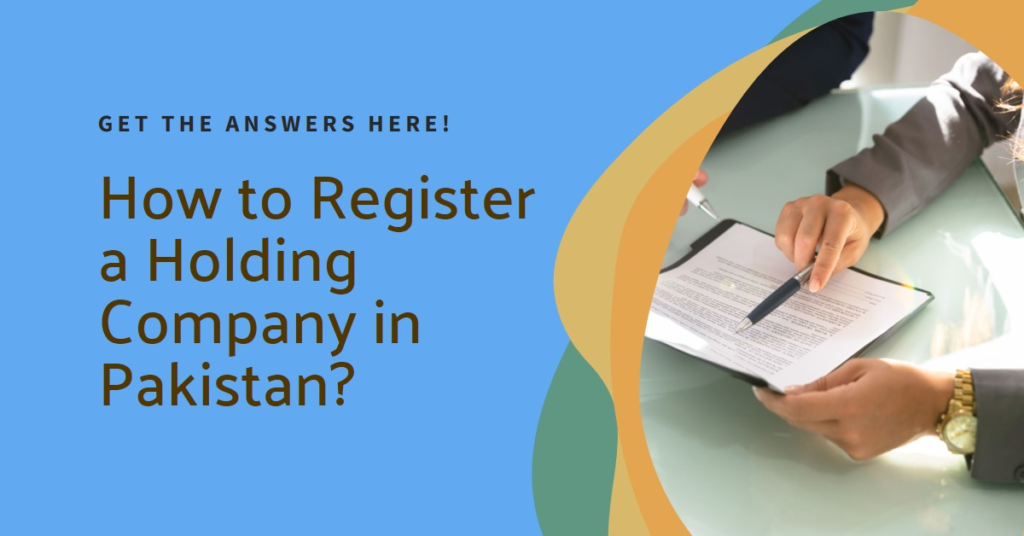 How to register a holding company in Pakistan?