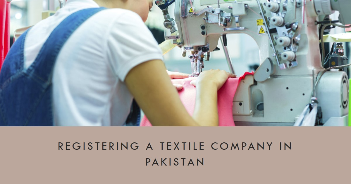 You are currently viewing How to register a textile company in Pakistan?