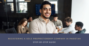 Read more about the article How to register a sole proprietorship company in Pakistan