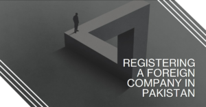 Read more about the article How to register a foreign company in Pakistan?