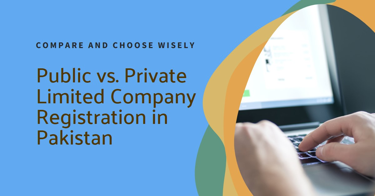 Read more about the article Comparison of public vs. private limited company registration in Pakistan