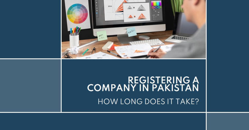 How long does it take to register a company in Pakistan?