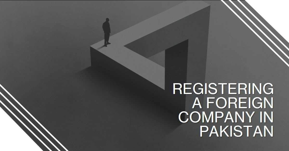 You are currently viewing How to register a foreign company in Pakistan?