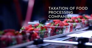 Read more about the article Taxation of Food Processing Companies in Pakistan