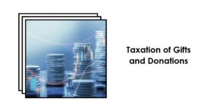 Read more about the article Taxation of Gifts and Donations in Pakistan