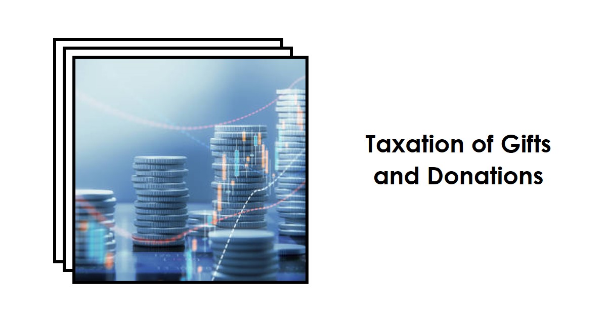 You are currently viewing Taxation of Gifts and Donations in Pakistan
