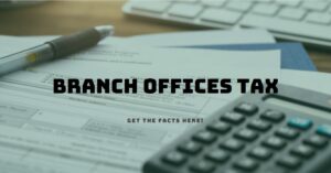 Read more about the article Taxation of Branch Offices in Pakistan