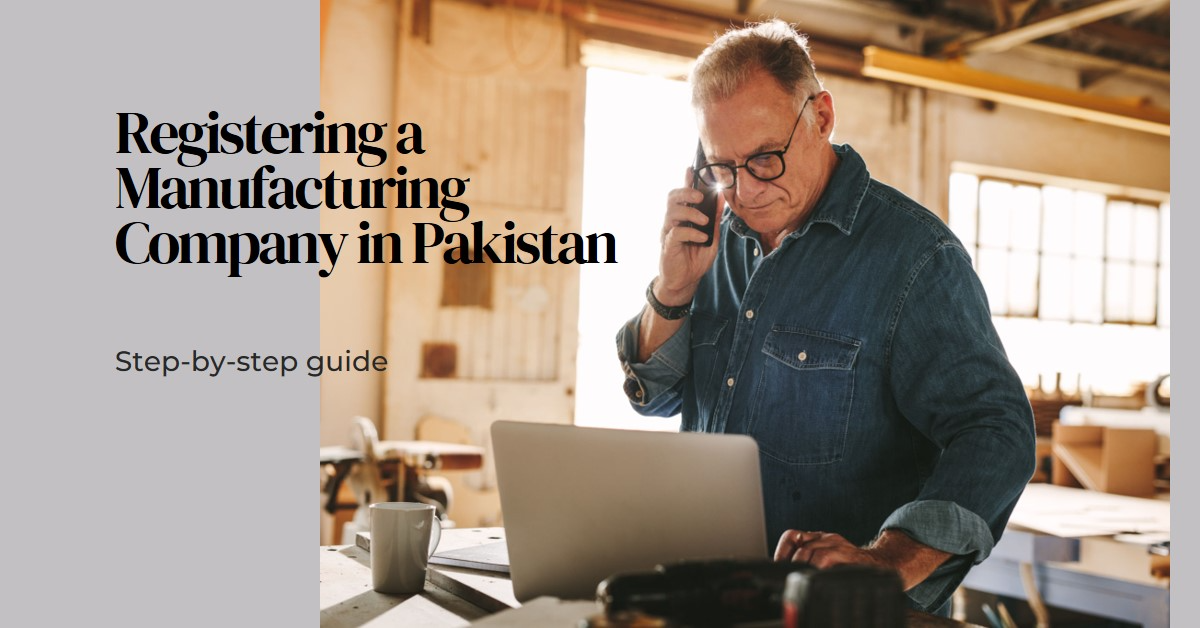 You are currently viewing How to register a manufacturing company in Pakistan?