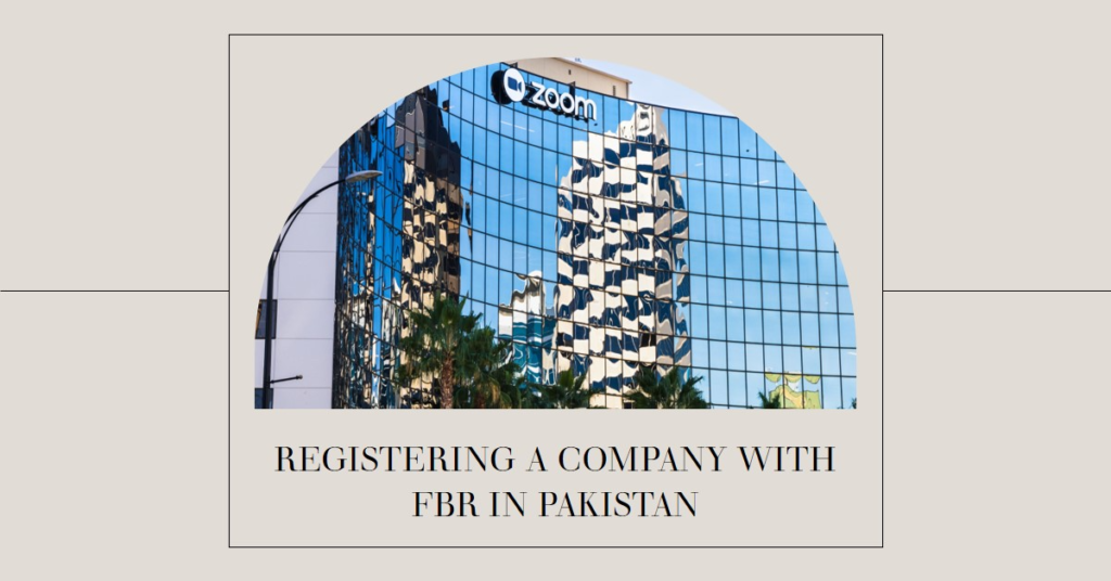 How to register a company with FBR in Pakistan