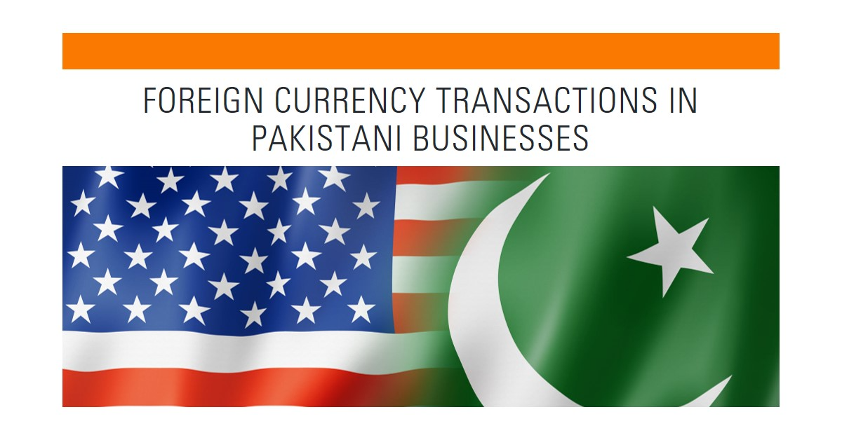 You are currently viewing How to Handle Foreign Currency Transactions in Pakistani Businesses