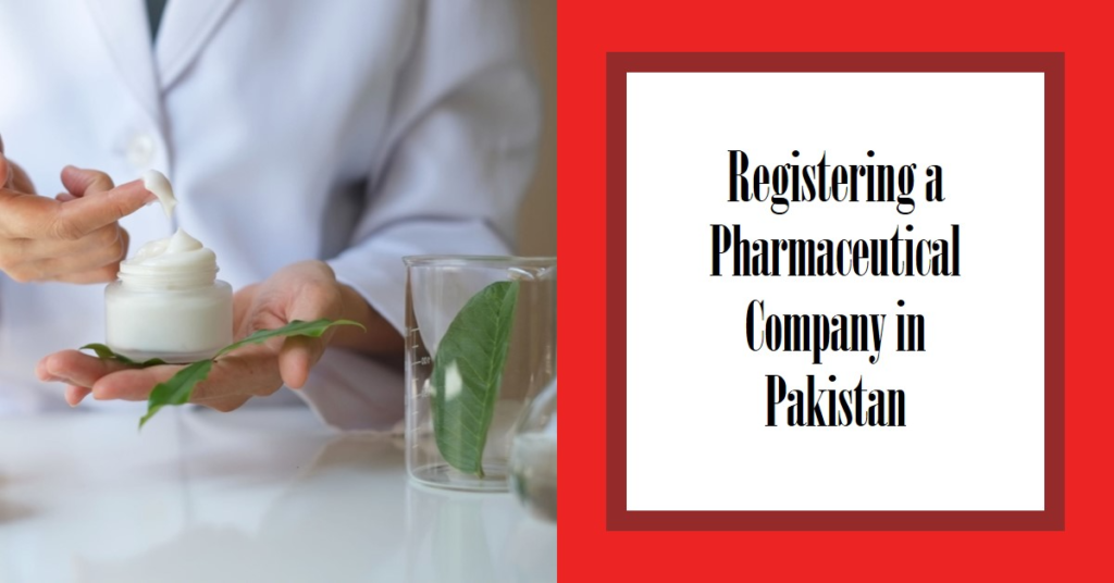 How to register a pharmaceutical company in Pakistan?