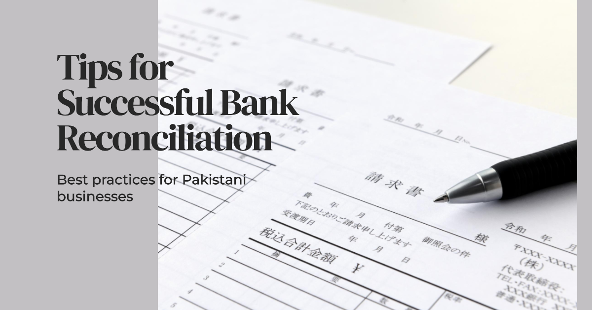Read more about the article Tips for Successful Bank Reconciliation in Pakistani Businesses