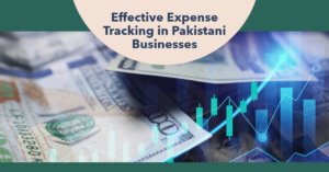 Read more about the article Tips for Effective Expense Tracking in Pakistani Businesses