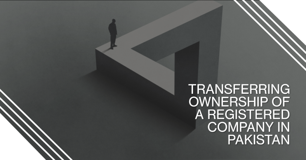 How to transfer ownership of a registered company in Pakistan