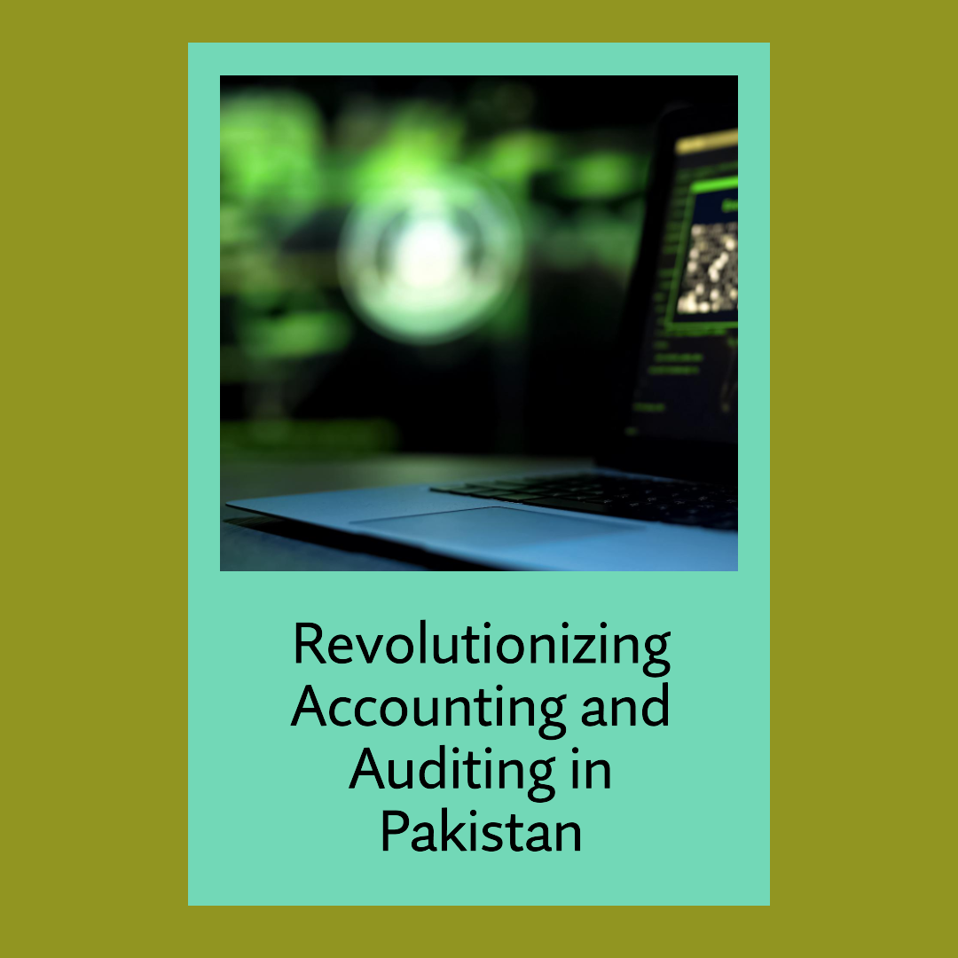You are currently viewing The Impact of Digital Transformation on Accounting and Auditing in Pakistan